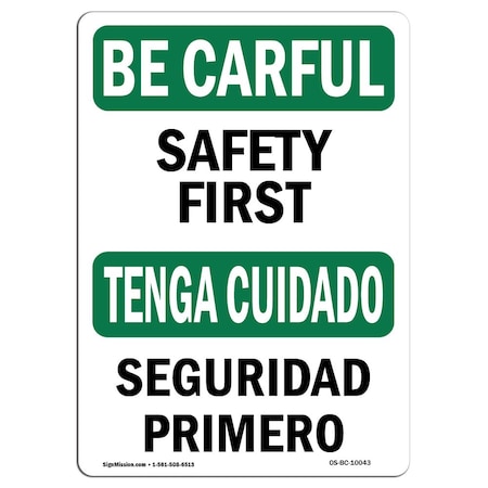 Signmission OSHA BE CAREFUL Sign, Bilingual, 18in X 12in Rigid Plastic, 12" W, 18" L, Landscape OS-BC-P-1218-L-10043